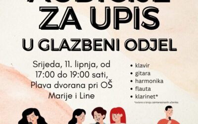 Audicije za upis u Glazbeni odjel u šk. god. 2025./2026.